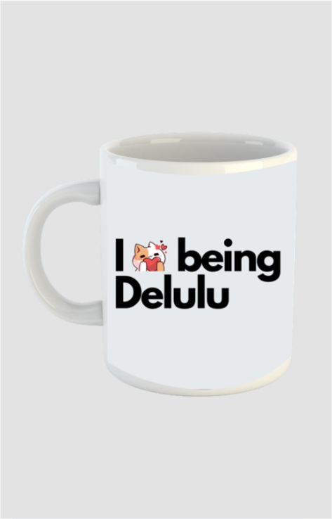 I love being delulu cat mug