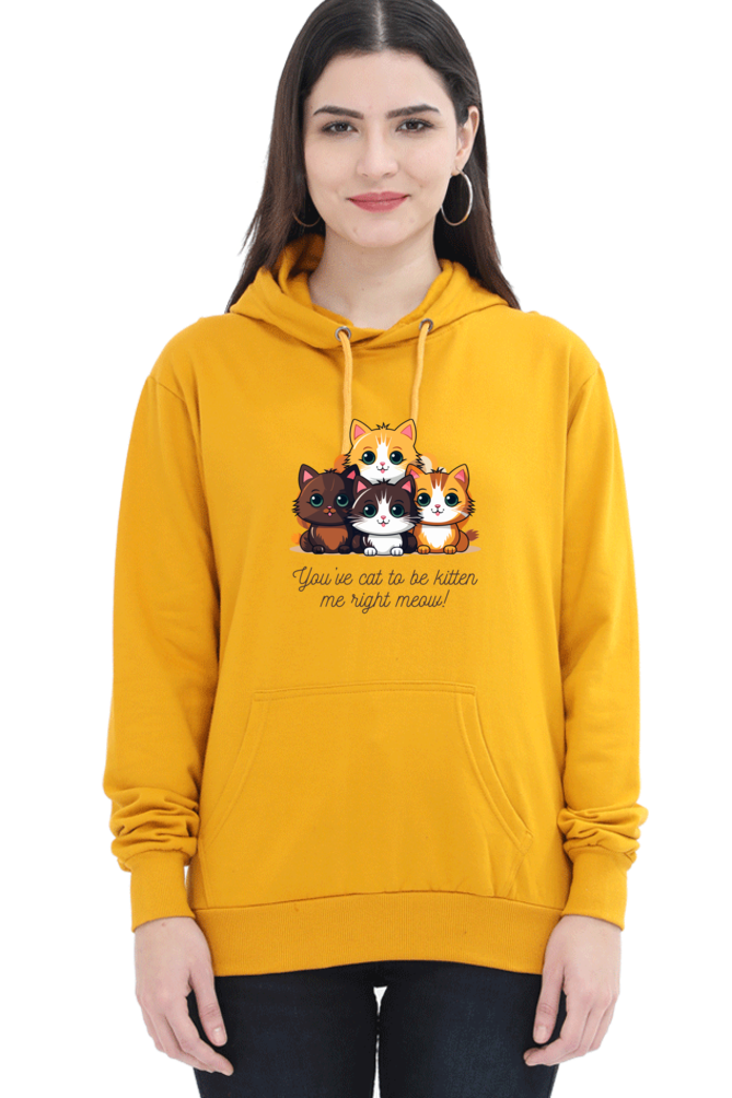 Cotton Hooded Sweatshirt | "You’ve Cat to Be Kitten Me Right Meow!"