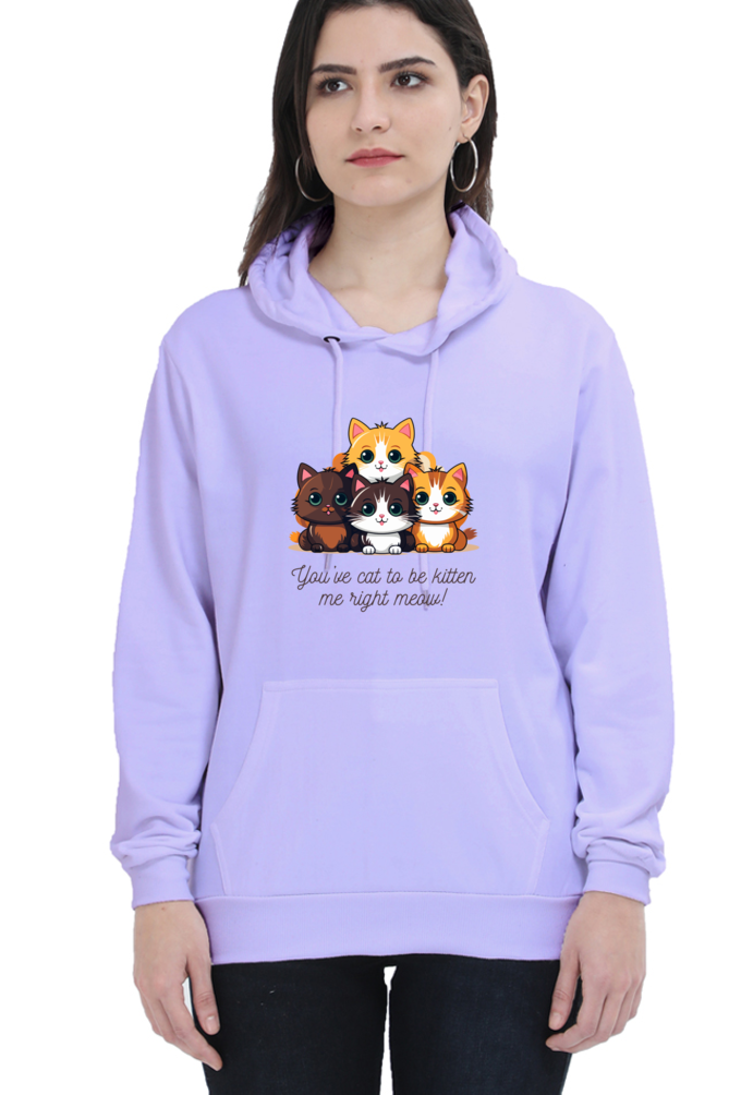 Cotton Hooded Sweatshirt | "You’ve Cat to Be Kitten Me Right Meow!"