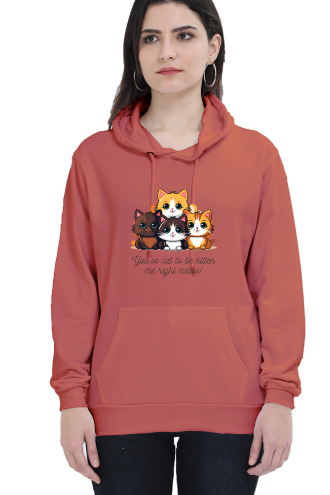 Cotton Hooded Sweatshirt | "You’ve Cat to Be Kitten Me Right Meow!"