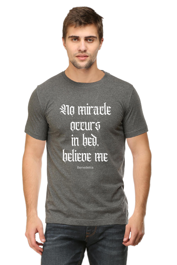 Benedetta "No Miracle Occurs in Bed" Unisex Cotton T-Shirt | Premium Quote Apparel